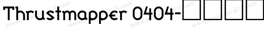 Thrustmapper 0404字体转换